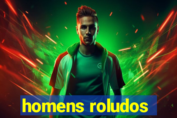 homens roludos